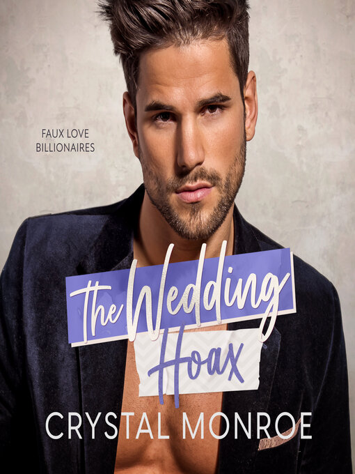Title details for The Wedding Hoax by Crystal Monroe - Available